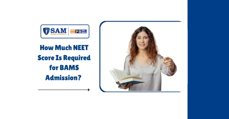 How Much NEET Score Is Required for BAMS Admission