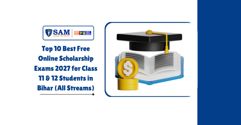 Top 10 Best Free Online Scholarship Exams 2027 for Class 11 & 12 Students in Bihar (All Streams)